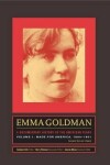 Book cover for Emma Goldman: A Documentary History of the American Years, Volume One