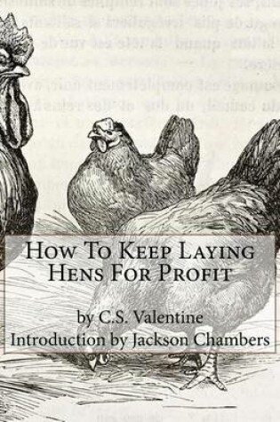 Cover of How To Keep Laying Hens For Profit