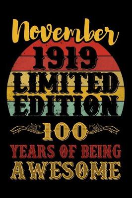 Book cover for November 1919 Limited Edition 100 Years Of Being Awesome