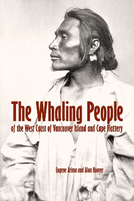 Book cover for The Whaling People of the West Coast of Vancouver Island and Cape Flattery