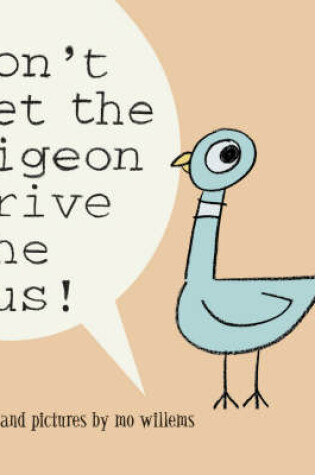 Cover of Don't Let The Pigeon Drive The Bus