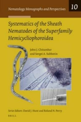 Cover of Systematics of the Sheath Nematodes of the Superfamily Hemicycliophoroidea