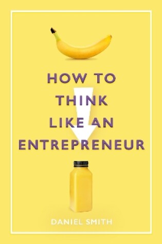 Cover of How to Think Like an Entrepreneur