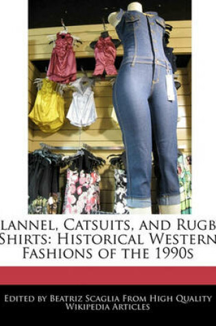 Cover of Flannel, Catsuits, and Rugby Shirts