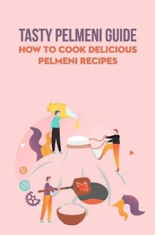 Cover of Tasty Pelmeni Guide