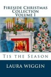 Book cover for Fireside Christmas Collection Volume I