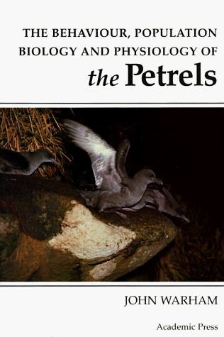 Book cover for The Behaviour, Population Biology and Physiology of the Petrels