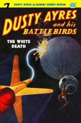 Cover of Dusty Ayres and his Battle Birds #7