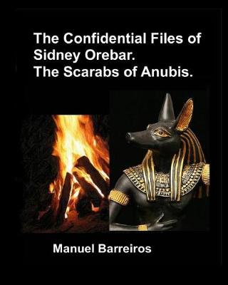 Book cover for The Confidential Files of Sidney Orebar.the Scarabs of Anubis