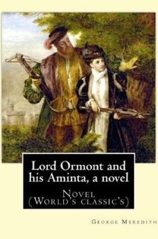 Cover of Lord Ormont and his Aminta, a novel. By