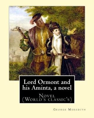 Book cover for Lord Ormont and his Aminta, a novel. By