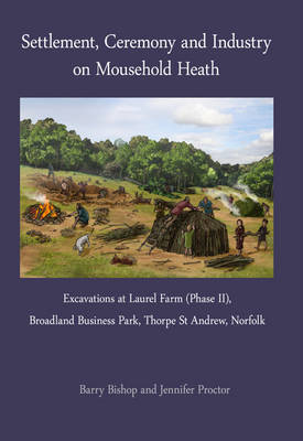 Book cover for Settlement, Ceremony and Industry on Mousehold Heath