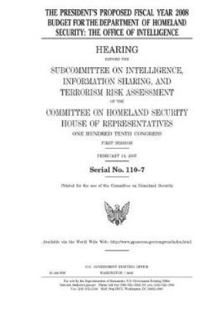 Cover of The President's proposed fiscal year 2008 budget for the Department of Homeland Security