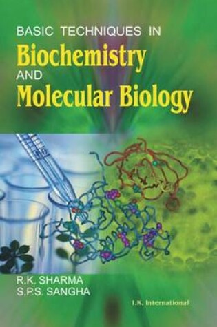 Cover of Basic Techniques in Biochemistry and Molecular Biology