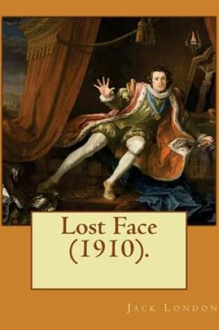 Cover of Lost Face (1910). By