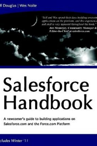 Cover of Salesforce Handbook: A Newcomer's Guide to Building Applications on Salesforce.Com and the Force.Com Platform