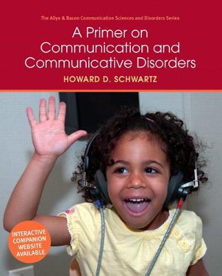 Book cover for Primer on Communication and Communicative Disorders, A