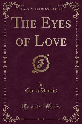 Book cover for The Eyes of Love (Classic Reprint)