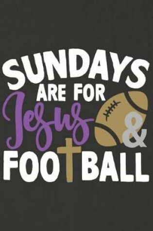 Cover of Sundays Are for Jesus and Football