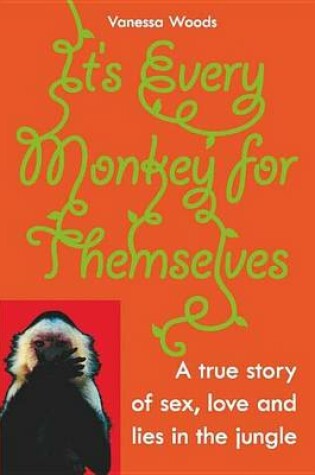 Cover of It's Every Monkey For Themselves