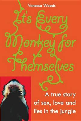 Book cover for It's Every Monkey For Themselves