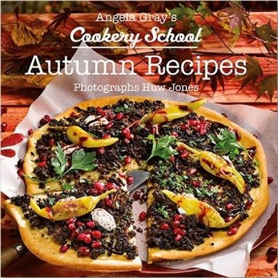 Cover of Angela Gray's Cookery School: Autumn Recipes