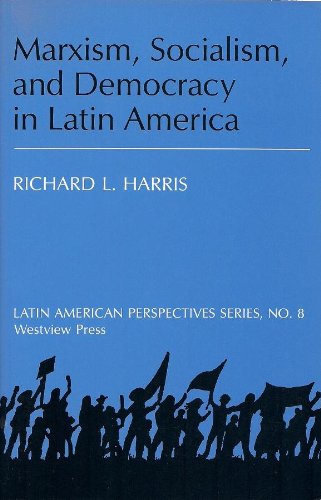 Book cover for Marxism, Socialism, And Democracy In Latin America