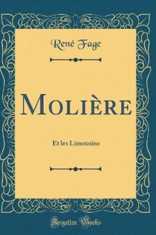 Cover of Molière: Et les Limousins (Classic Reprint)