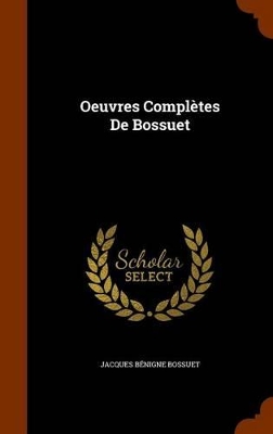 Book cover for Oeuvres Completes de Bossuet