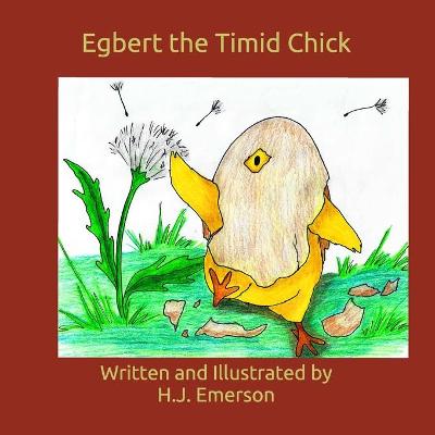 Book cover for Egbert the Timid Chick