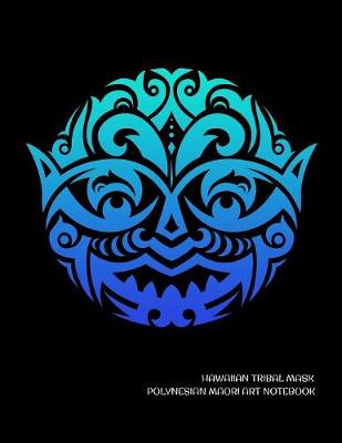 Book cover for Hawaiian Tribal Mask Polynesian Maori Art Notebook