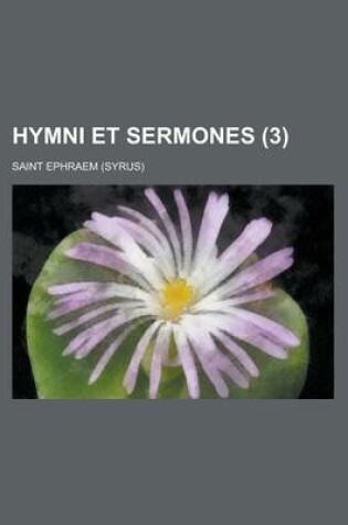 Cover of Hymni Et Sermones (3 )