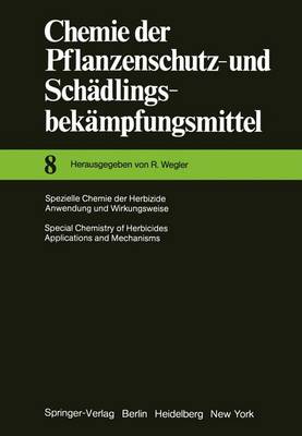 Cover of Spezielle Chemie der Herbizide * Anwendung Und Wirkungsweise / Special Chemistry of Herbicides * Applications and Mechanisms