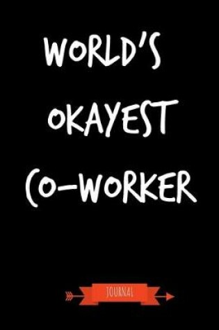 Cover of World's Okayest Co-Worker Journal