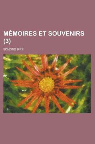 Cover of Memoires Et Souvenirs (3)