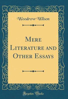 Book cover for Mere Literature and Other Essays (Classic Reprint)