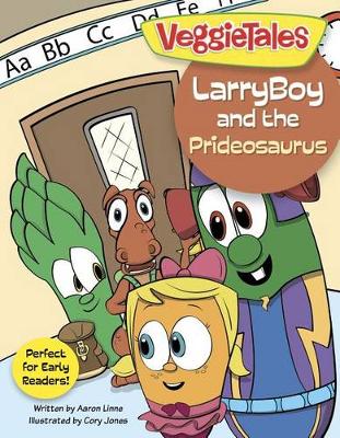 Book cover for Veggie Tales: Larryboy And The Prideosaurus