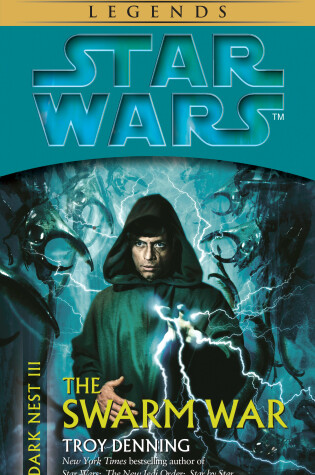 Cover of The Swarm War: Star Wars Legends (Dark Nest, Book III)