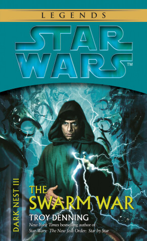 Book cover for The Swarm War: Star Wars Legends (Dark Nest, Book III)