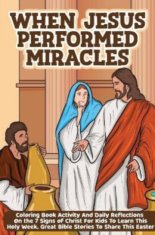 Cover of When Jesus Performed Miracles