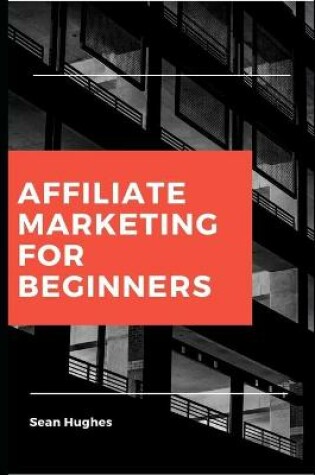 Cover of Affiliate Marketing for Beginners