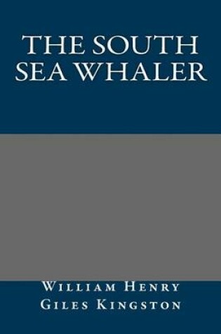 Cover of The South Sea Whaler