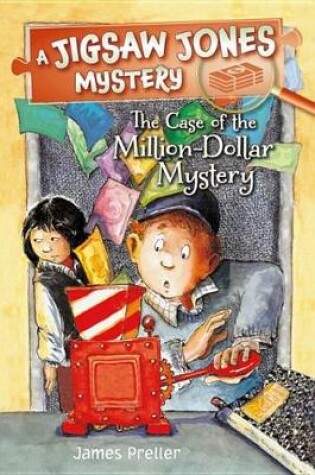 Cover of Jigsaw Jones: The Case of the Million-Dollar Mystery