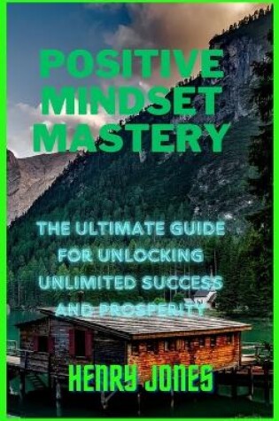 Cover of The Positive Mindset Mastery