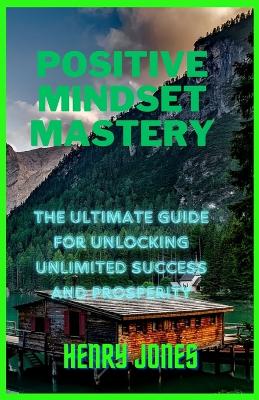 Book cover for The Positive Mindset Mastery