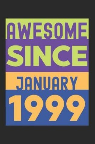 Cover of Awesome Since January 1999