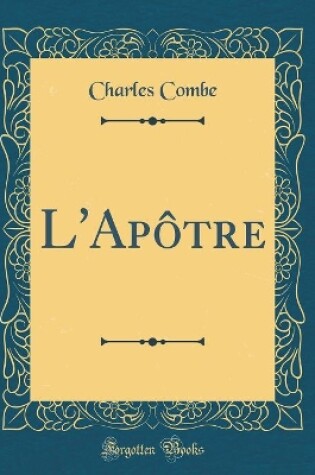 Cover of L'Apôtre (Classic Reprint)