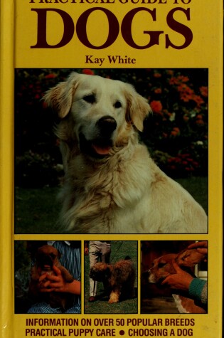 Cover of Hamlyn Practical Guide to Dogs