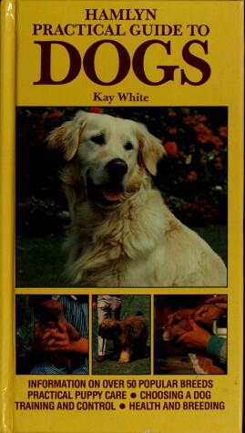 Book cover for Hamlyn Practical Guide to Dogs