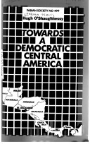 Book cover for Towards a Democratic Central America